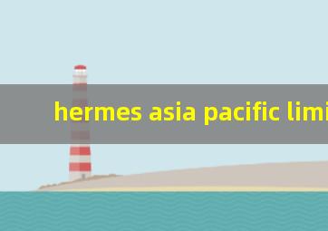 hermes asia pacific limited